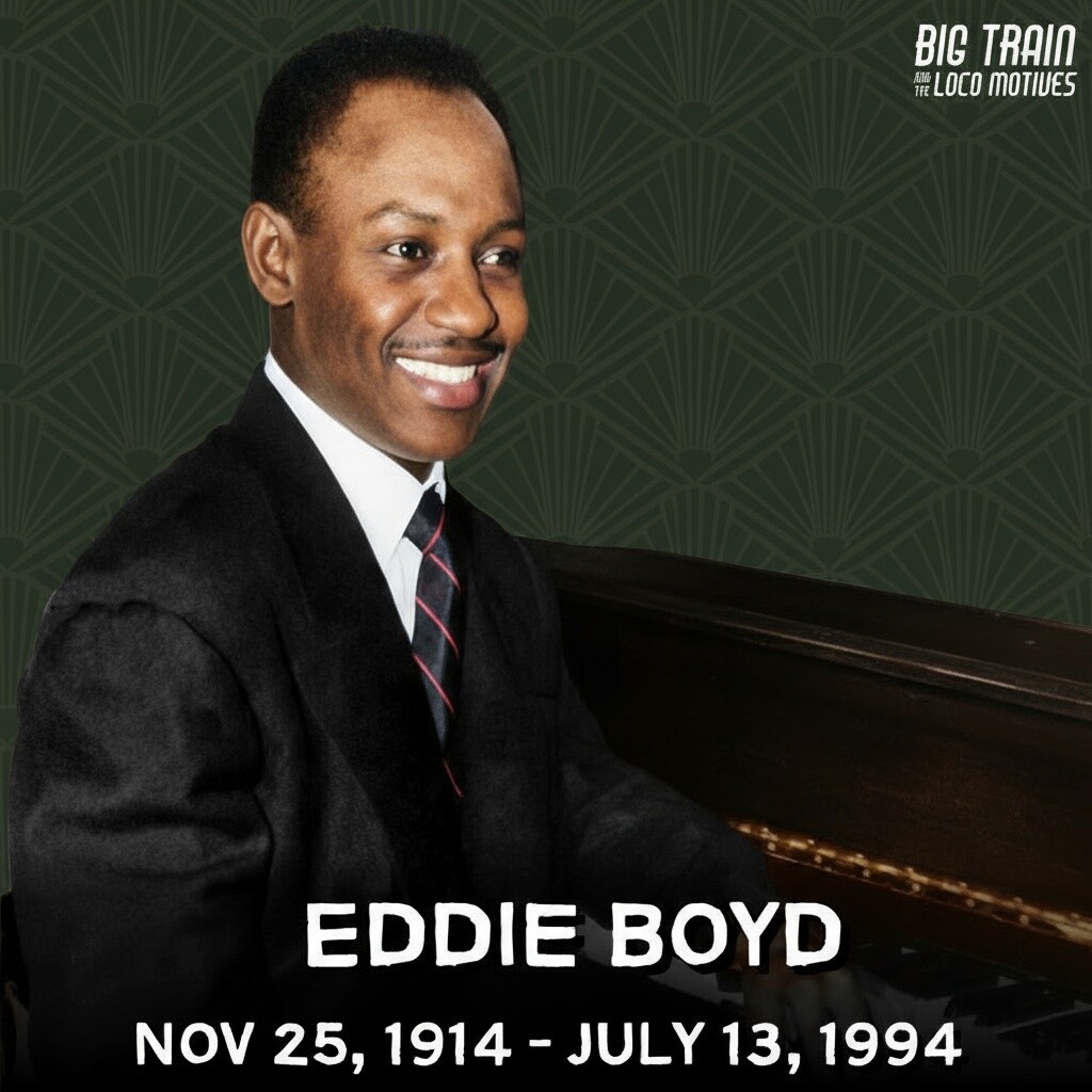 We remember the legendary Chicago blues pianist Eddie Boyd today
