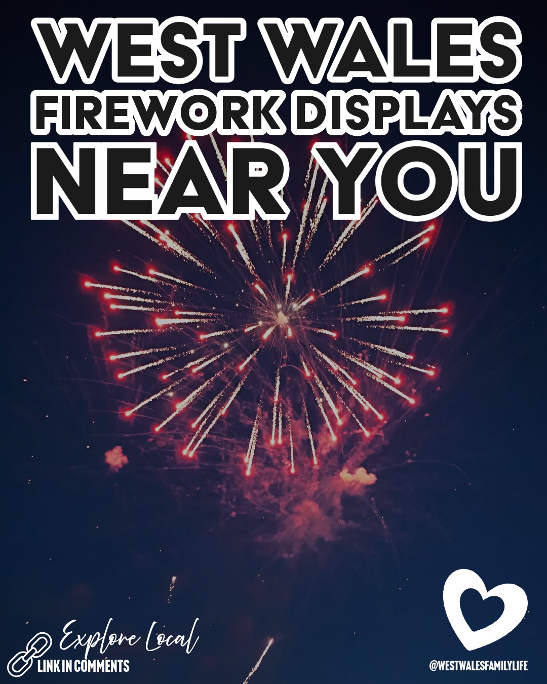 West - 🎆 West Wales Fireworks Guide: updated and ready to roll. Check ...