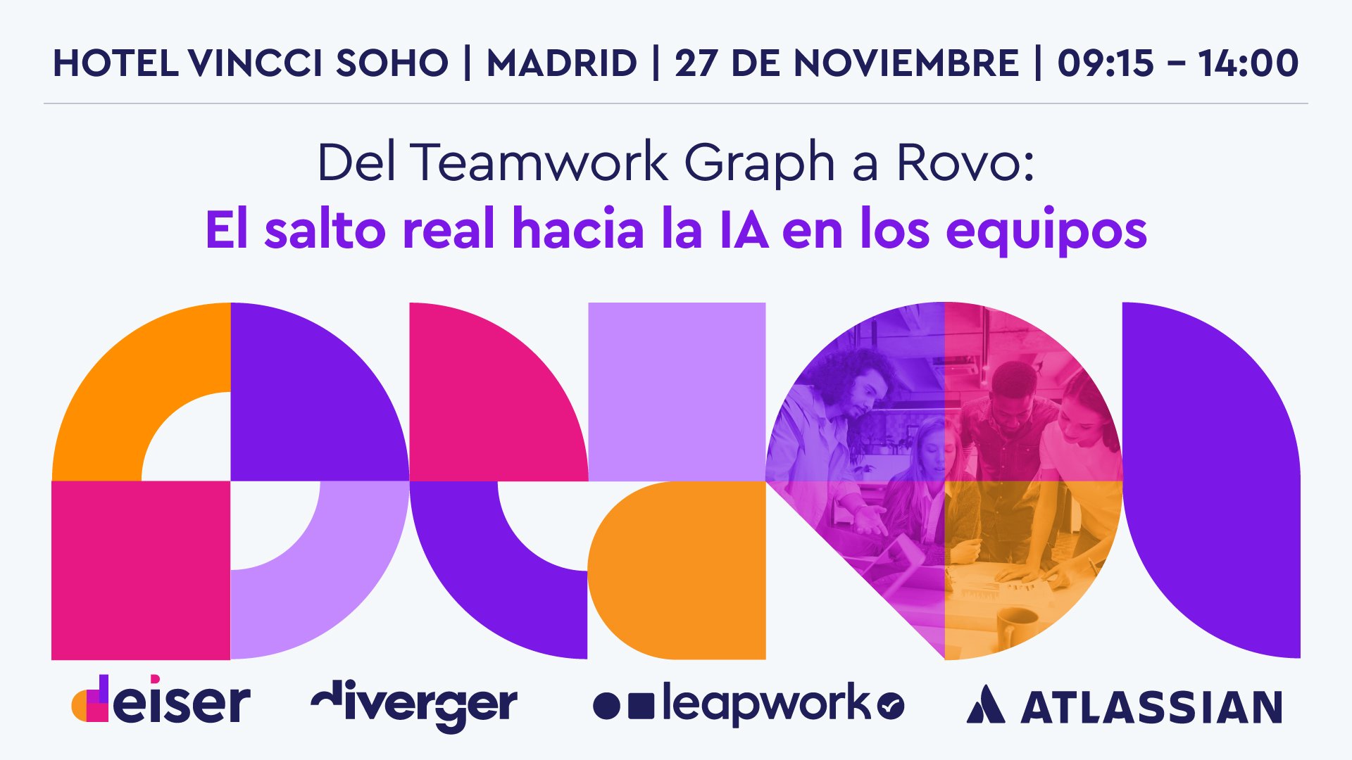 Deiser - 🚨 Evento – Del Teamwork Graph a Rovo: el salto real hacia la ...