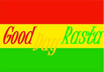 Good Day Rasta