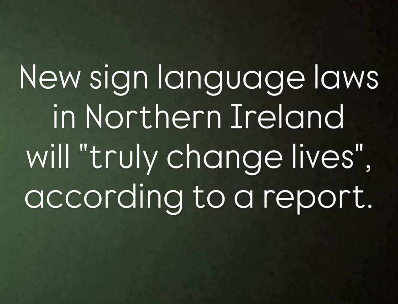 Deaf News Today - New sign language laws in Northern... | Facebook