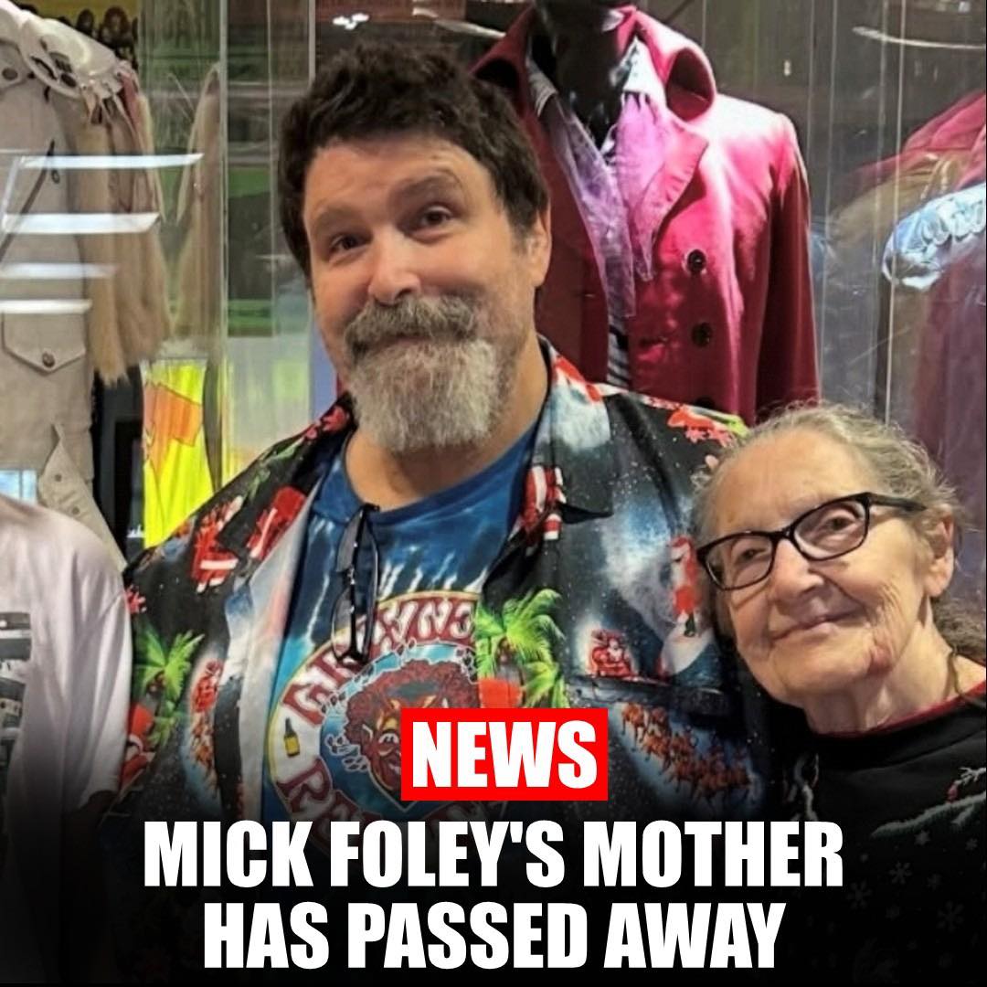Haroon - Mick Foley announced that his mother has passed away following ...