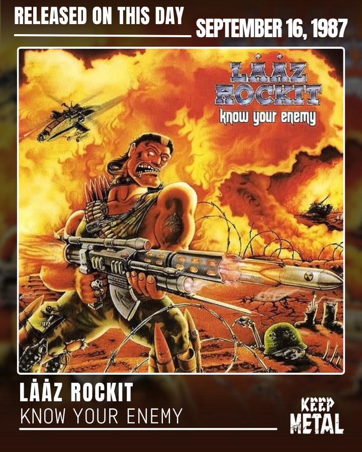 Lȧȧz Rockit 🔥 Know Your Enemy — Third Studio Album 💿 Released on