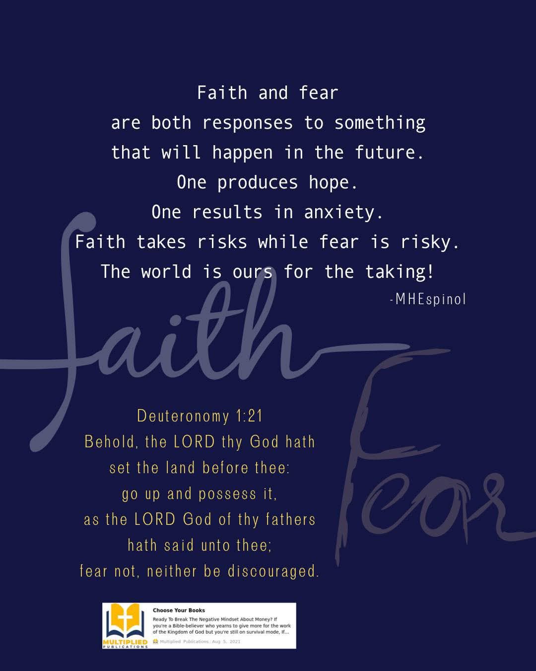 Faith takes risks with God’s promise in mind, while fear plays it safe ...