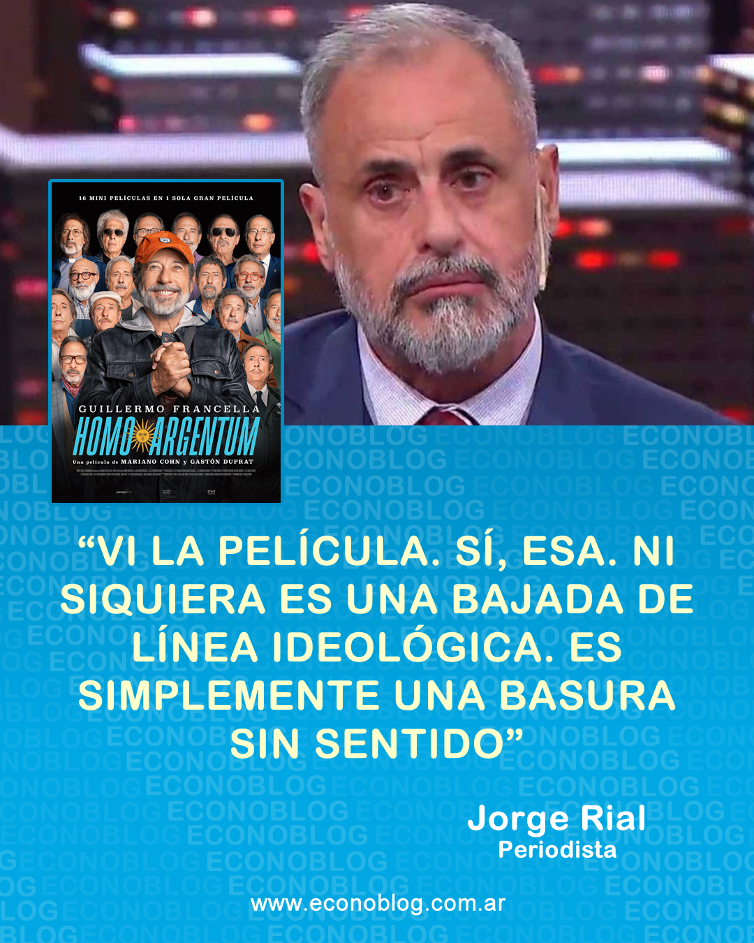 EconoBlog - Jorge Rial criticó la película 