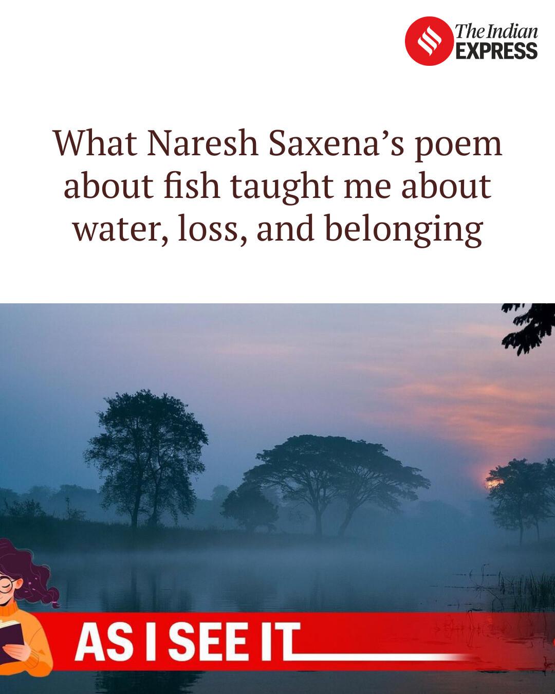 Indian Express - What Naresh Saxena’s poem about fish... | Facebook