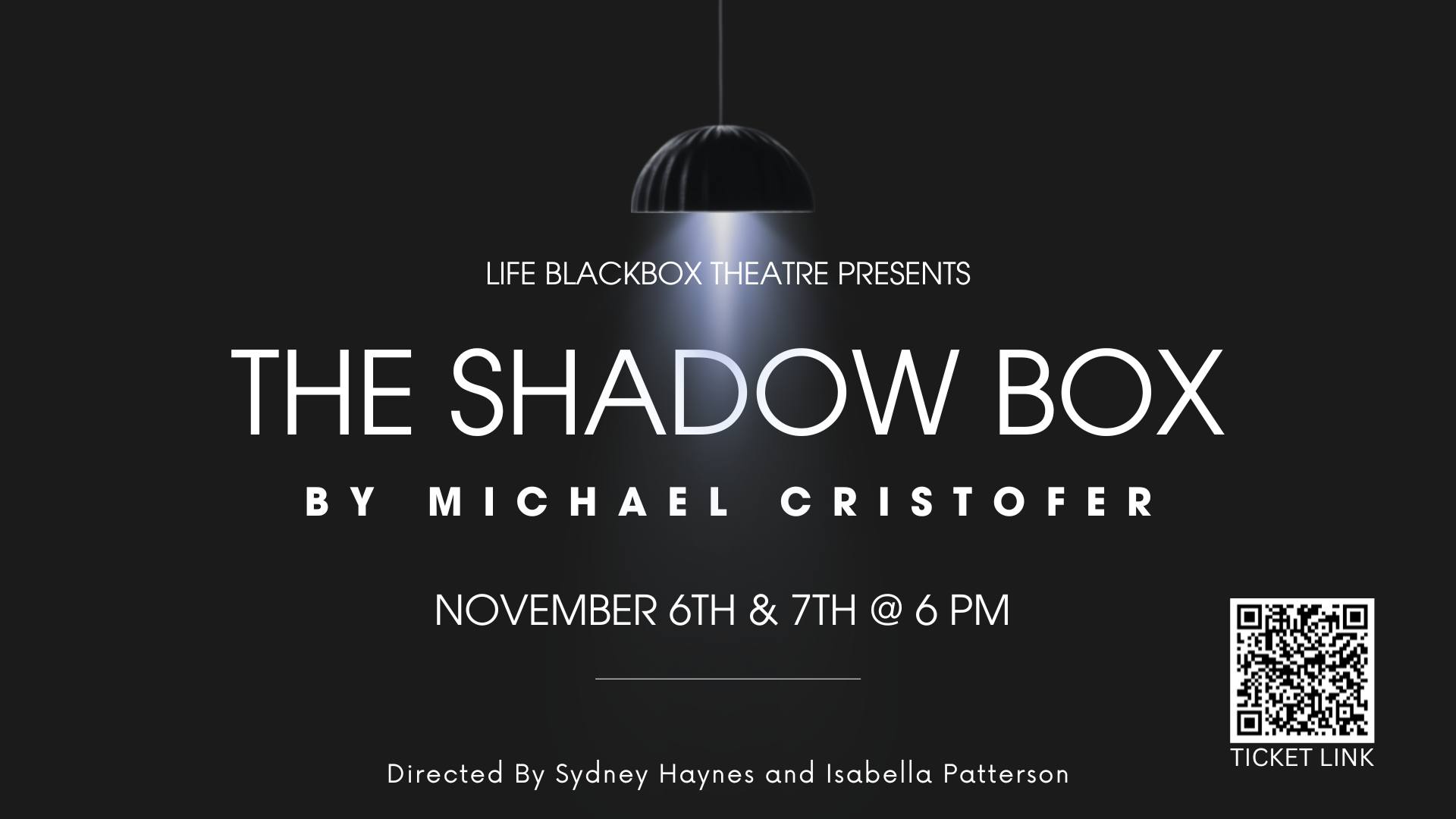 Life - Catch LHSW BlackBox Theatre's production of 