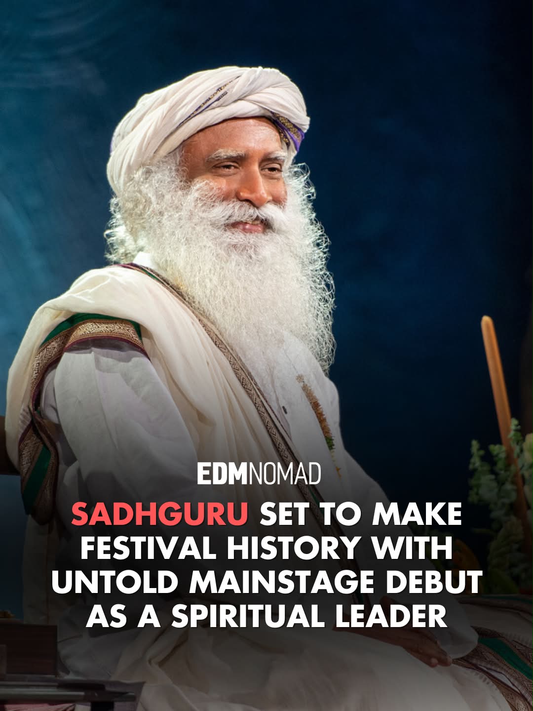 Wait, Sadhguru is headlining a festival mainstage now? Yes, and it's ...