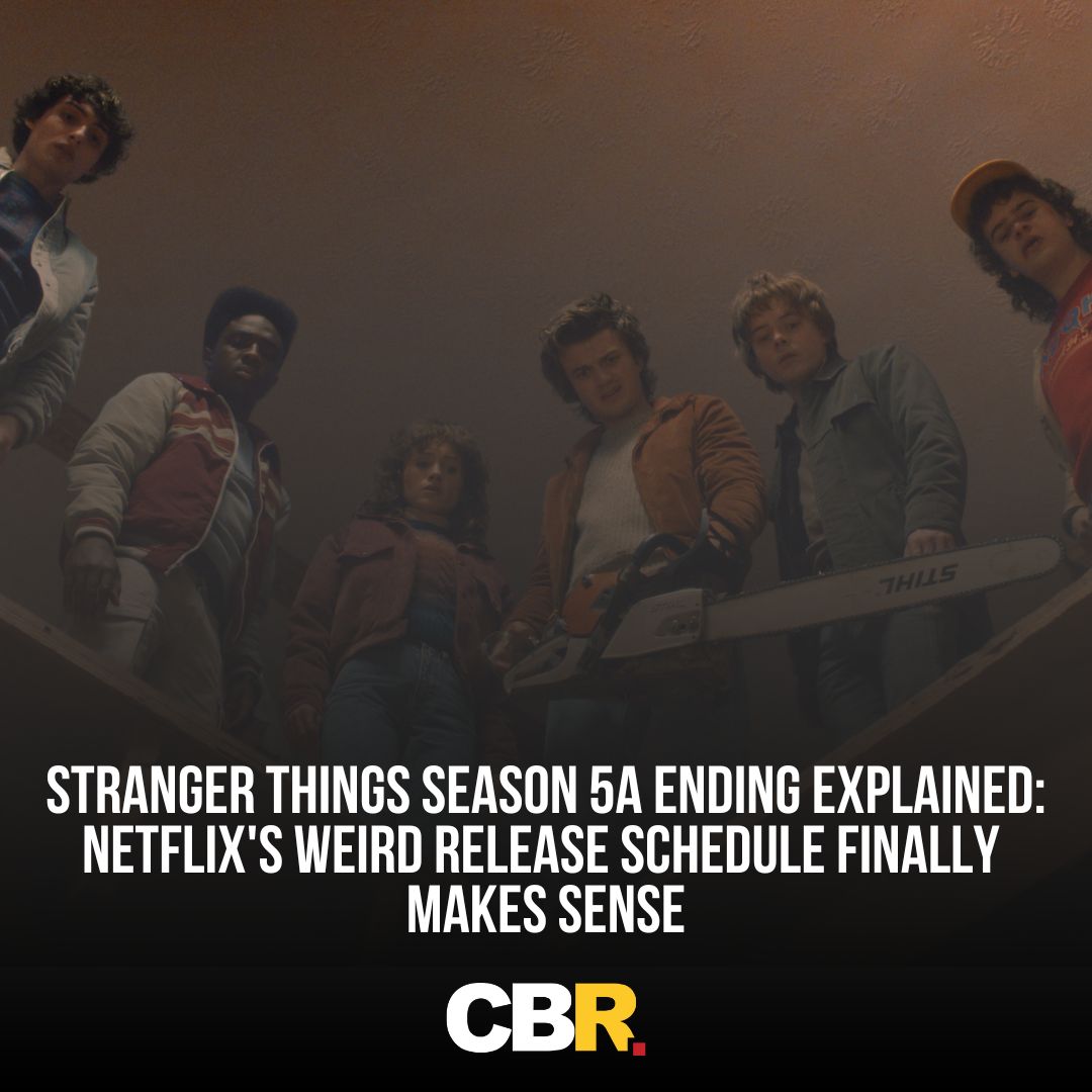 CBR - Netflix’s split release finally adds up. Season 5A’s ending doesn ...