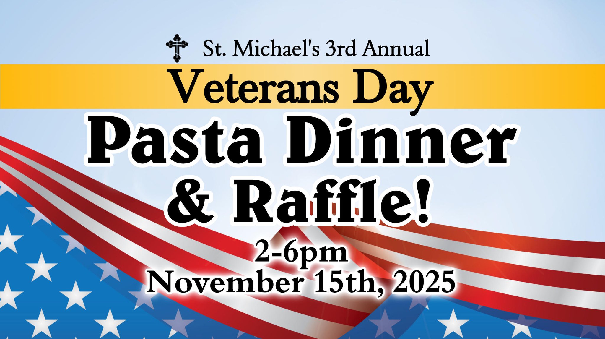 St. Michael's 3rd Annual Veterans Day Pasta Dinner & Raffle!