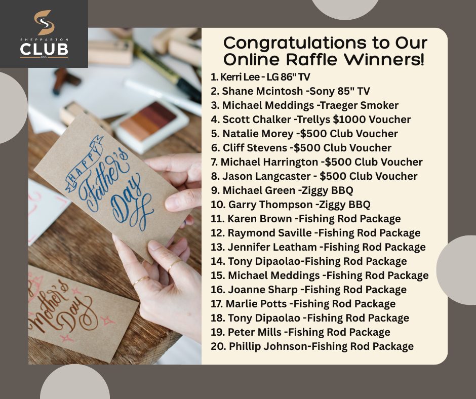Shepparton Club - Congratulations to all our Father's Day... | Facebook