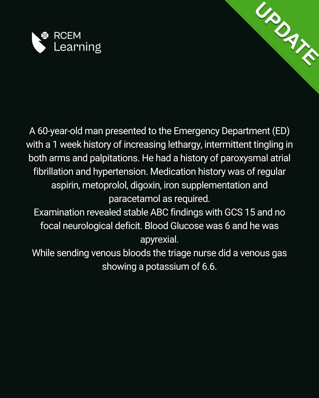 RCEMLearning - A 60-year-old man presented to the Emergency Department ...