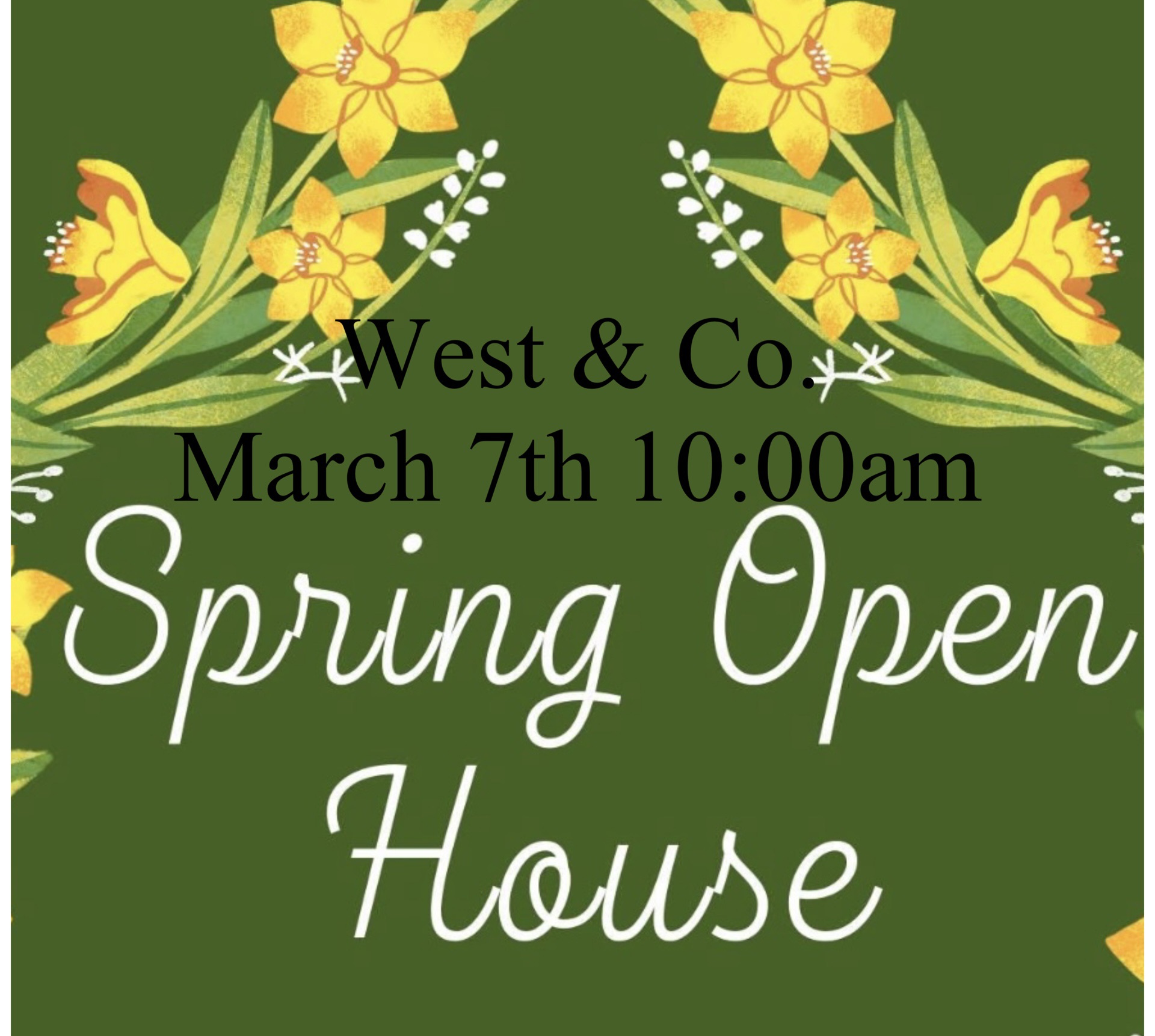Spring Open House at West & Co. 🌷