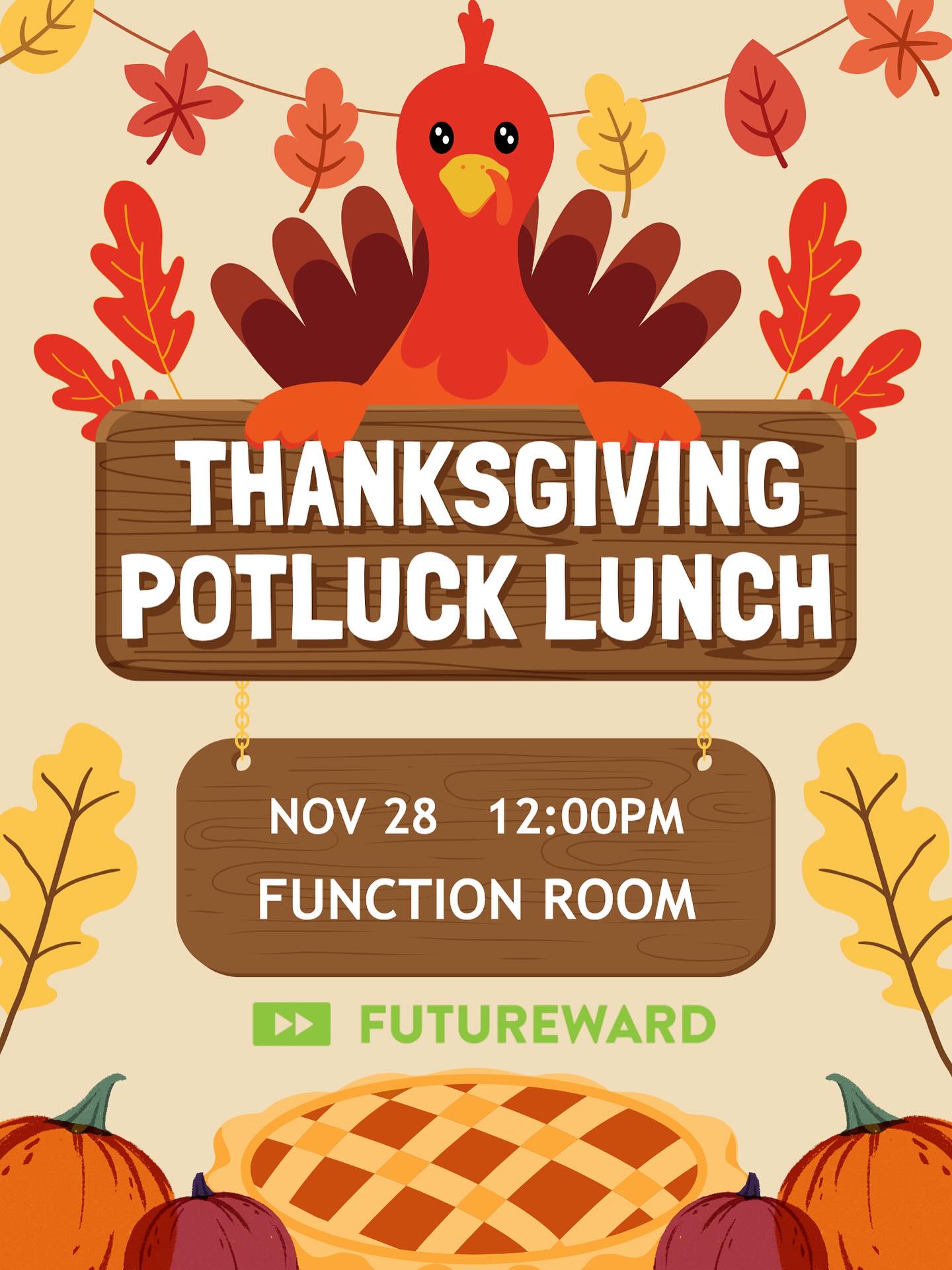 FutureWard - Potluck Time! 感恩節怎麼能少了美食？ 會員們快帶上拿手菜，一起來吃飽飽吧！ 一年一度感恩節菜，歡迎 ...