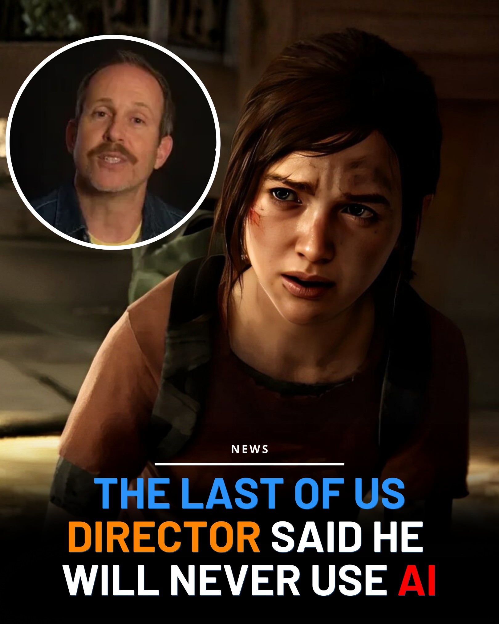 The OP - The Last of Us director Bruce Straley says he won’t use ...