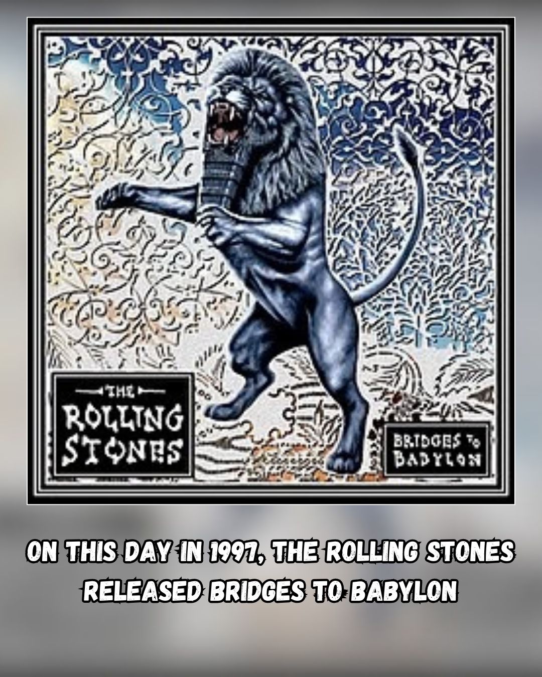 The Rolling Stones' album Bridges to Babylon released on September