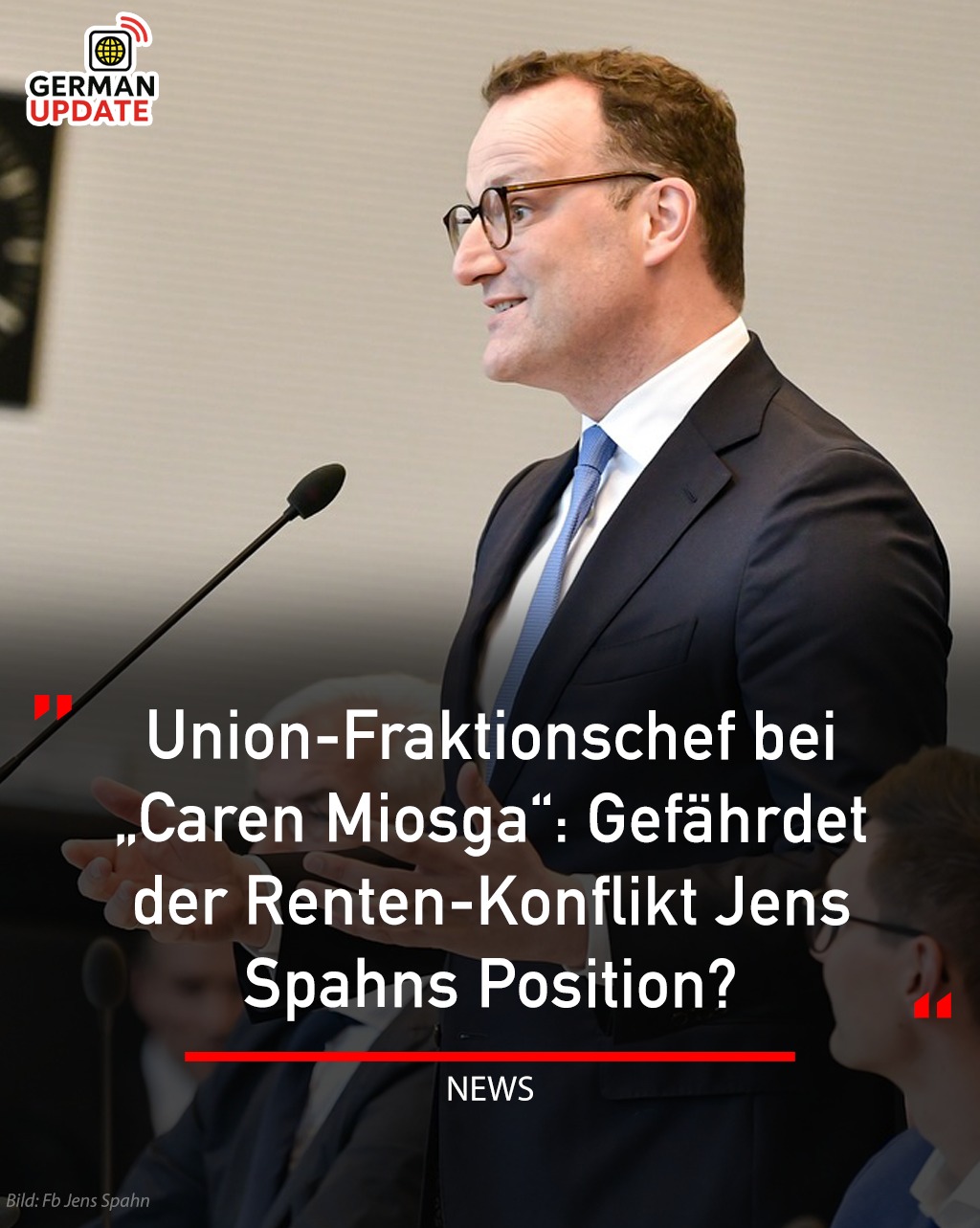 GermanUpdate - Jens Spahn betont bei „Caren Miosga“, dass er keinen ...