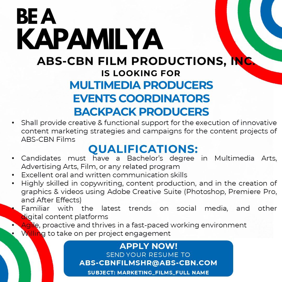 STAR - ABS-CBN FILM PRODUCTIONS, INC. is looking for the following ...