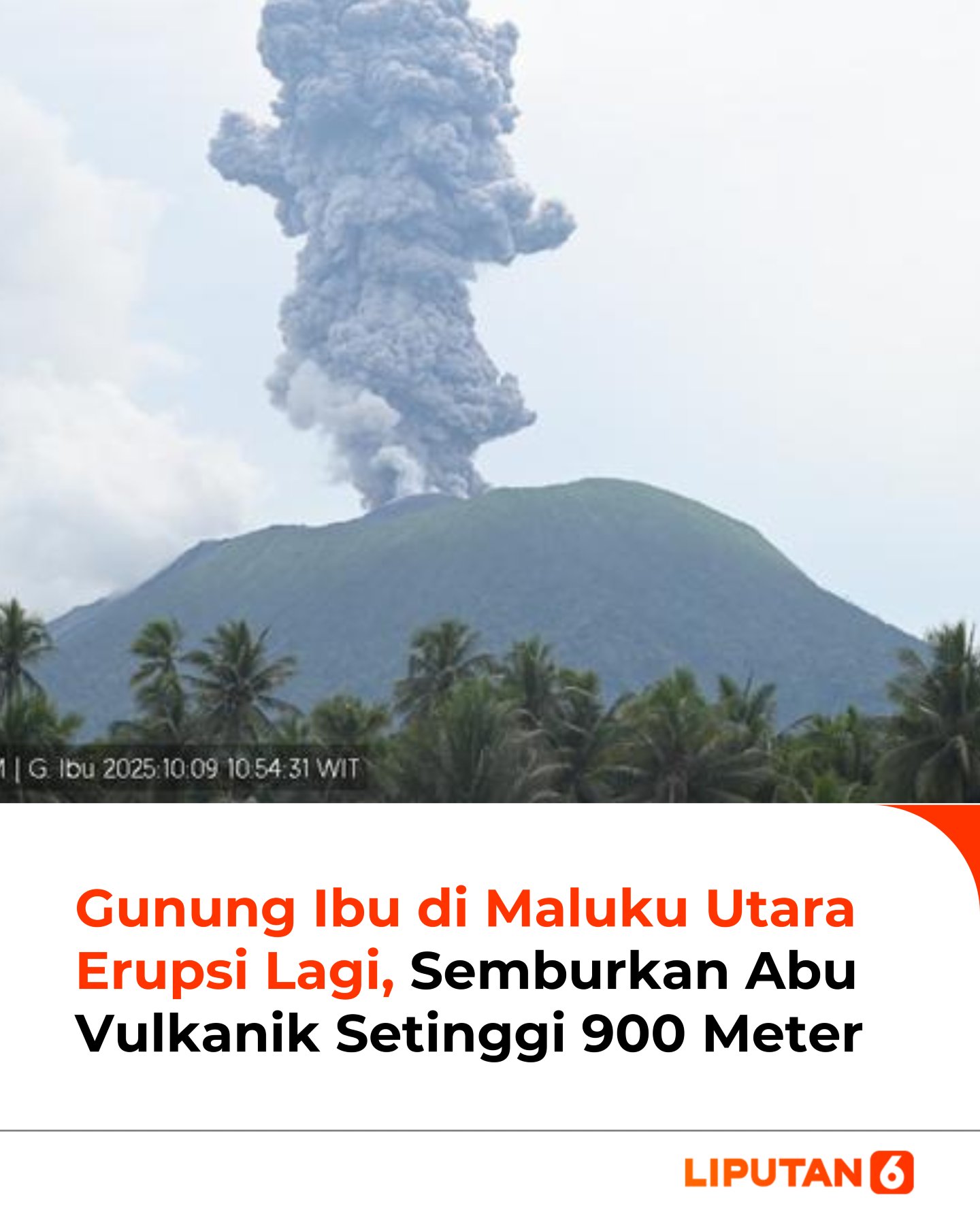 Liputan6 - Pos Pengamatan Gunung Api (PGA) Ibu di Kabupaten Halmahera ...