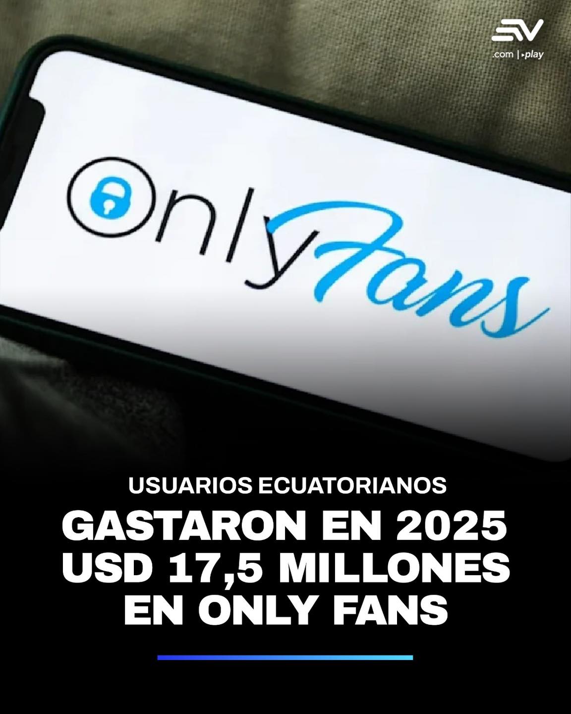 ecuavisa-el-gasto-de-usuarios-ecuatorianos-en-onlyfans-facebook