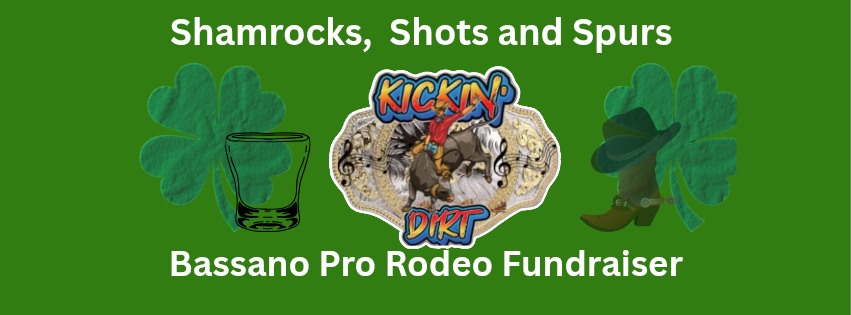 Bassano Pro Rodeo Fundraiser~ Shamrocks, Shots and Spurs