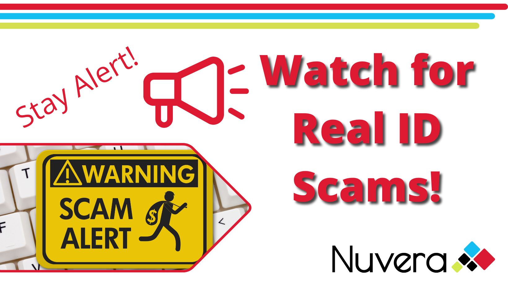 Nuvera - 🚨 Stay Alert 🚨 Scammers are using the upcoming Real ID ...