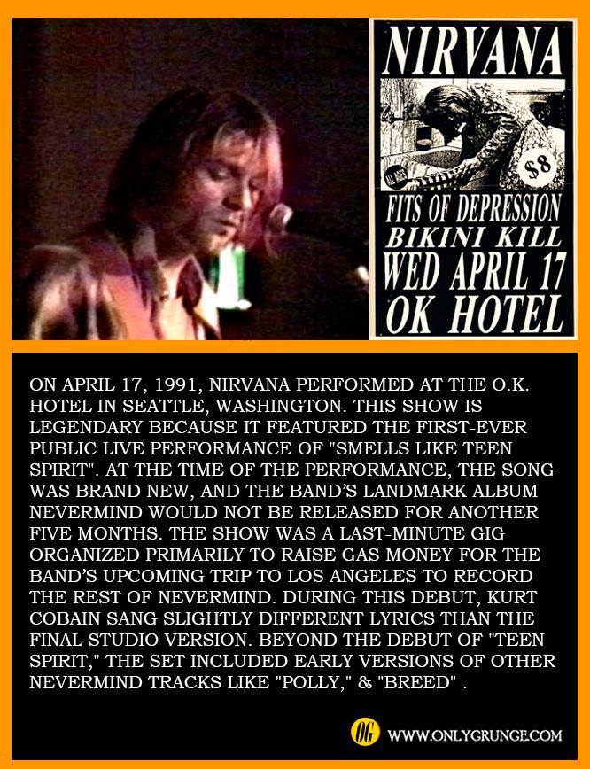 OnThisDay (April 17, 1991), Nirvana performed at the O.K. Hotel in