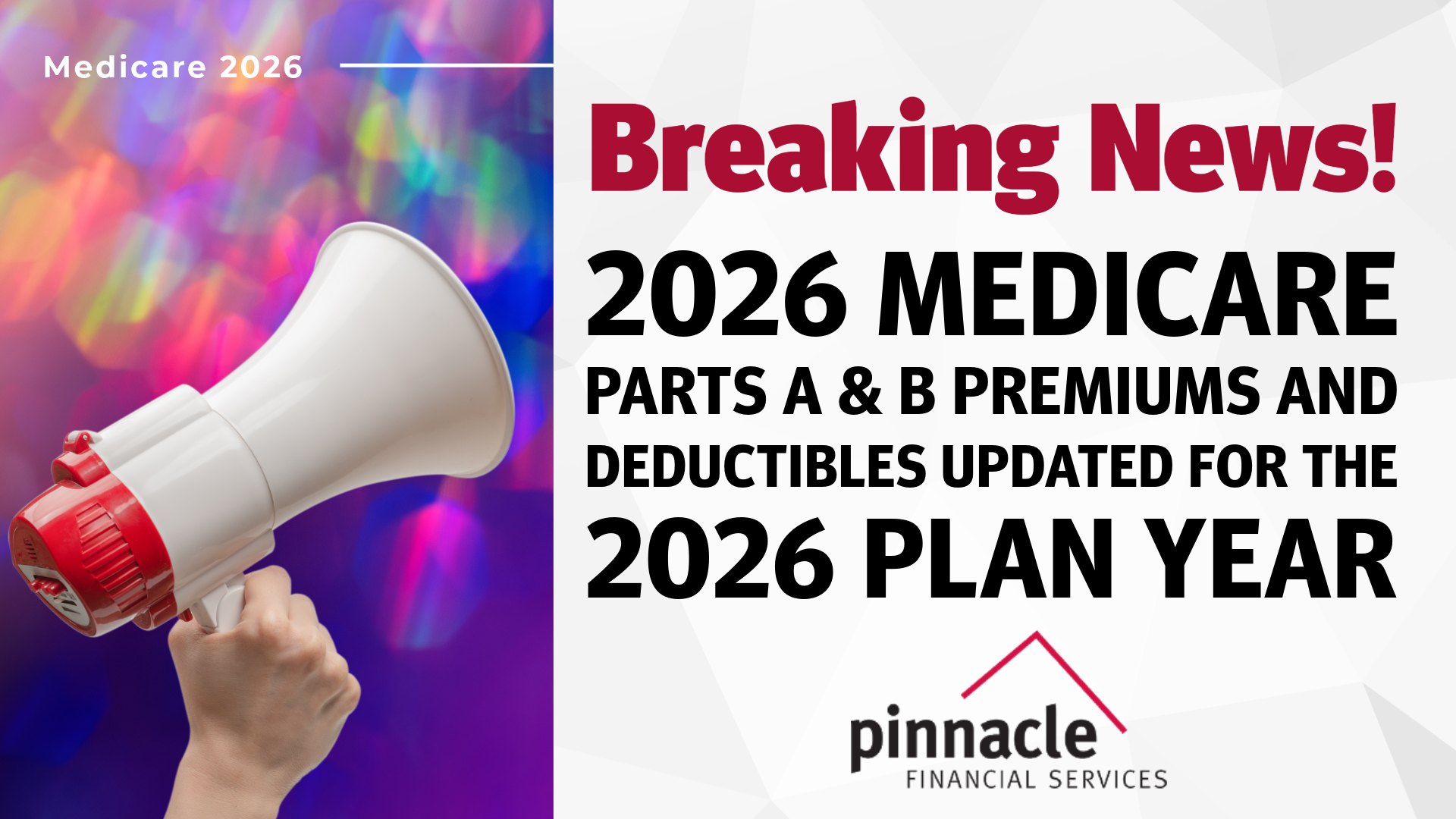 Pinnacle - CMS has released the new 2026 Medicare Part A & Part B ...