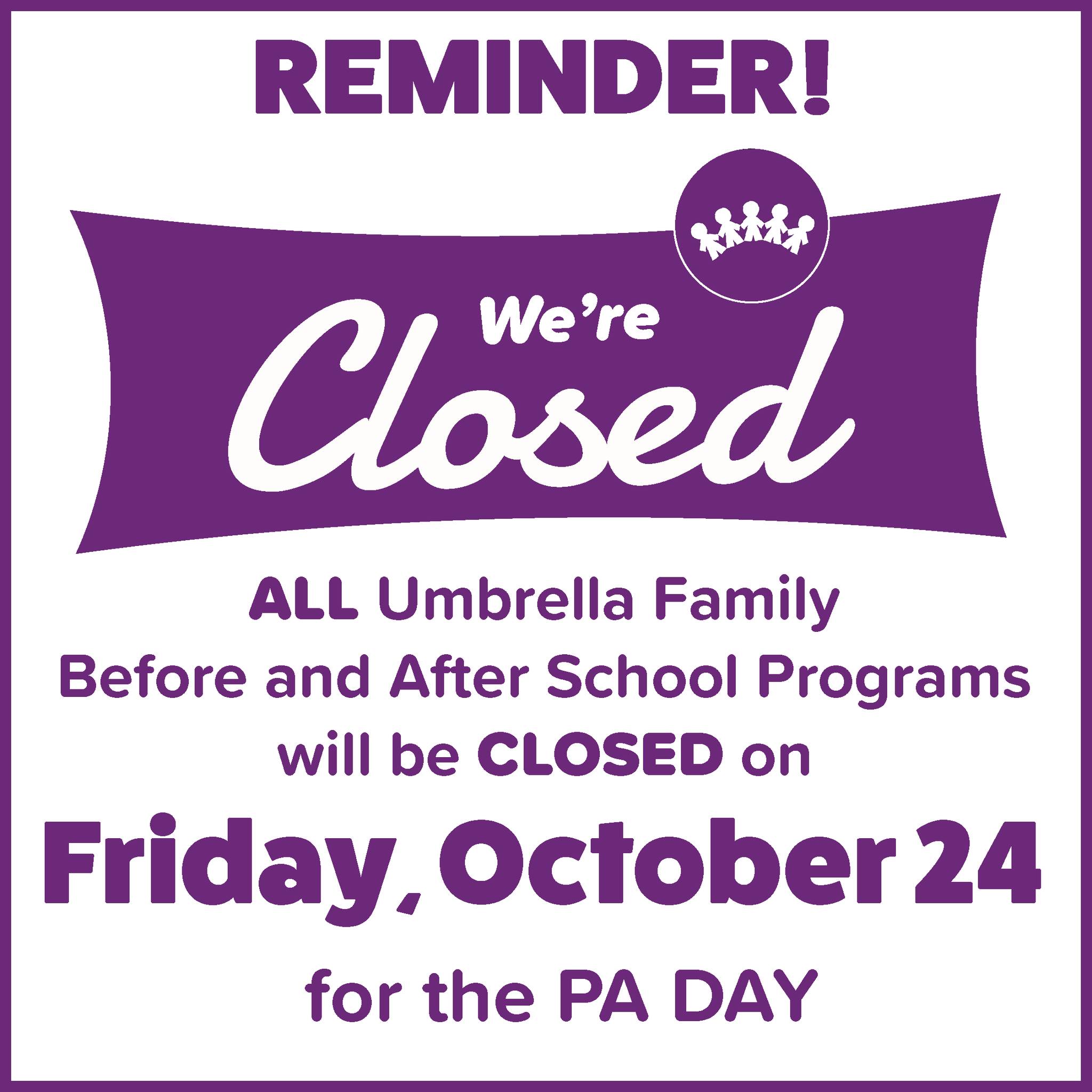 Umbrella - Friendly Reminder for all Umbrella Families! Our Before and ...