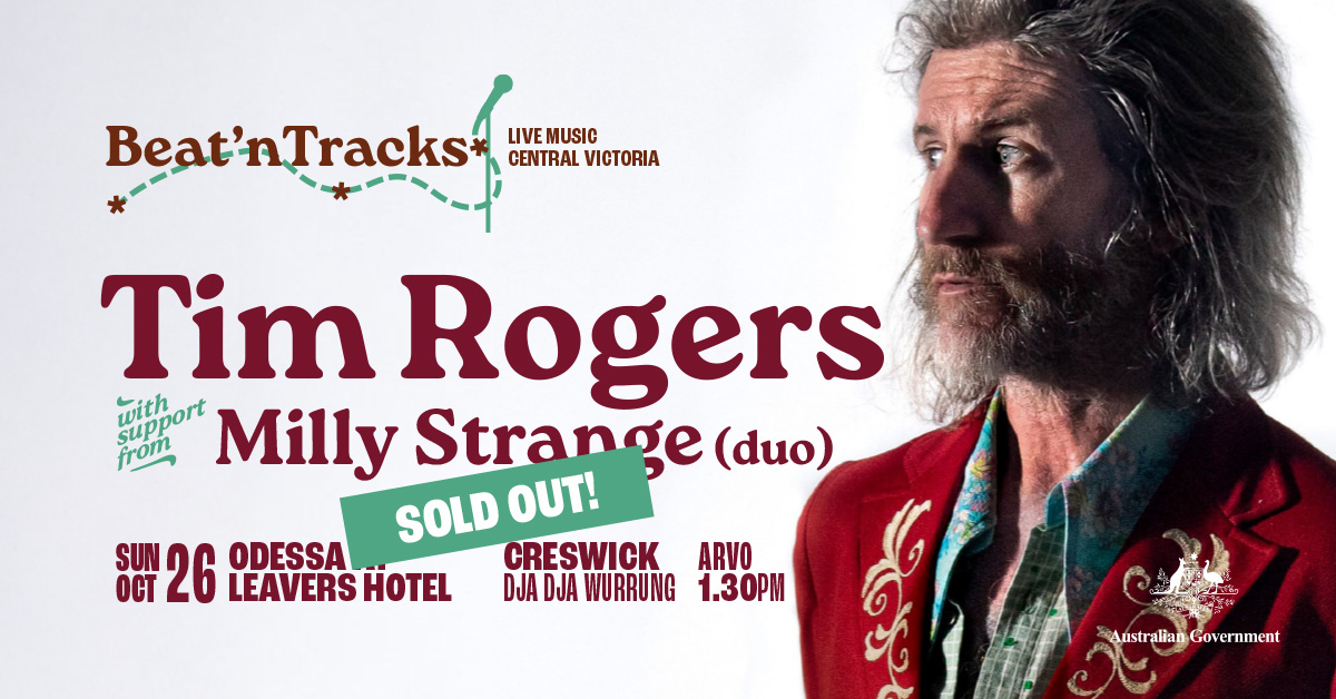Beat'n Tracks presents: Tim Rogers (with Milly Strange - duo)
