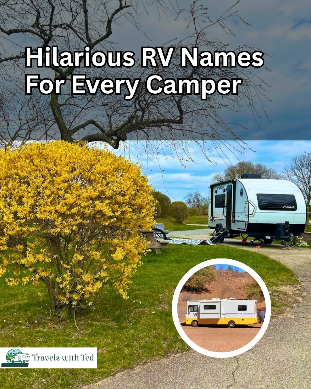 Travels - f you thought naming your RV was optional, think again. A ...