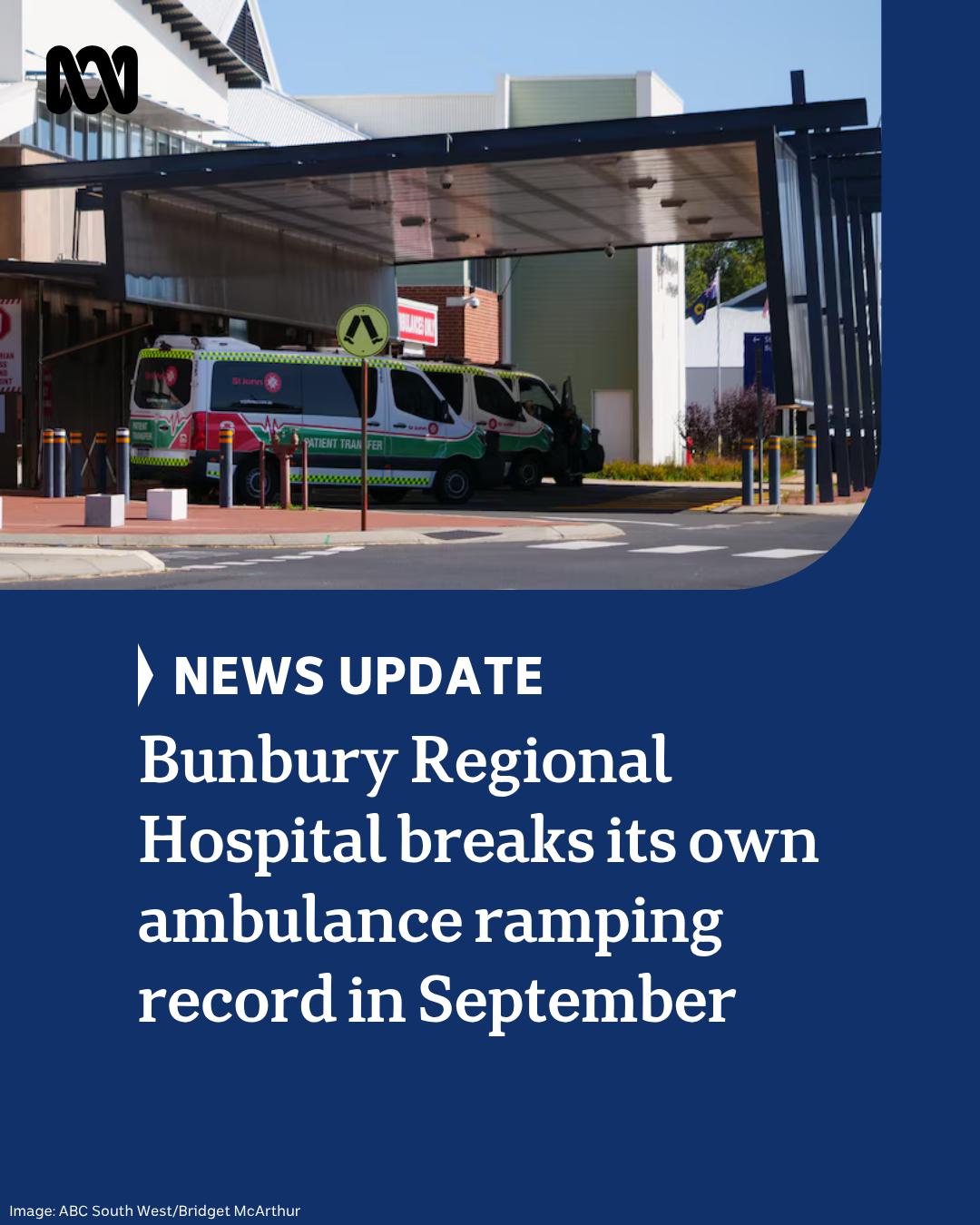 ABC South West - Bunbury Regional Hospital has once again... | Facebook