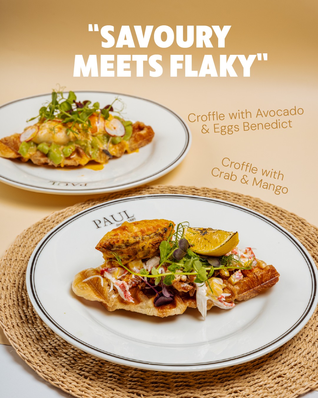 PAUL - Let us show you that croffles can be enjoyed savoury too
