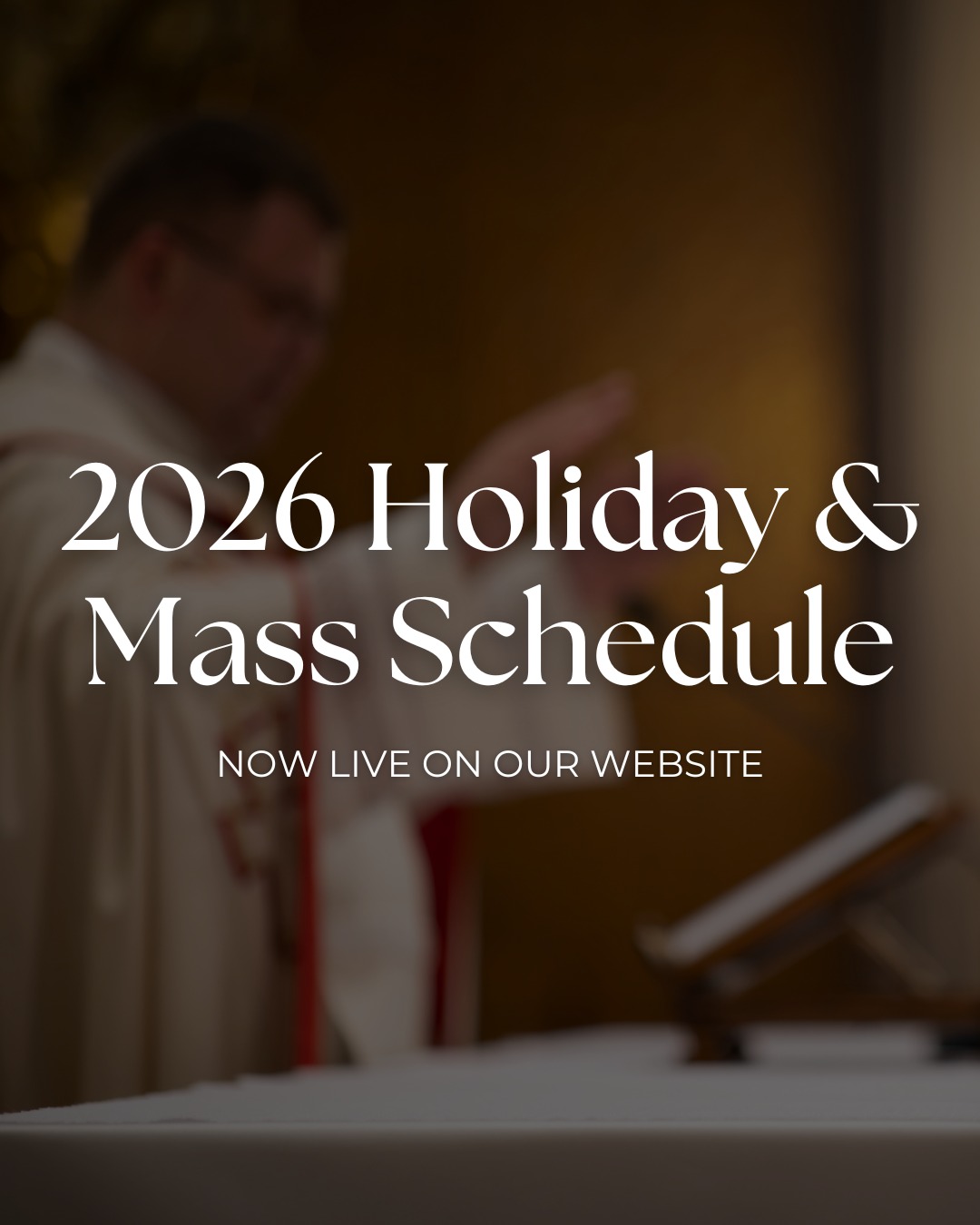 Holy - Our 2026 holiday dates, Masses, and special events are ...