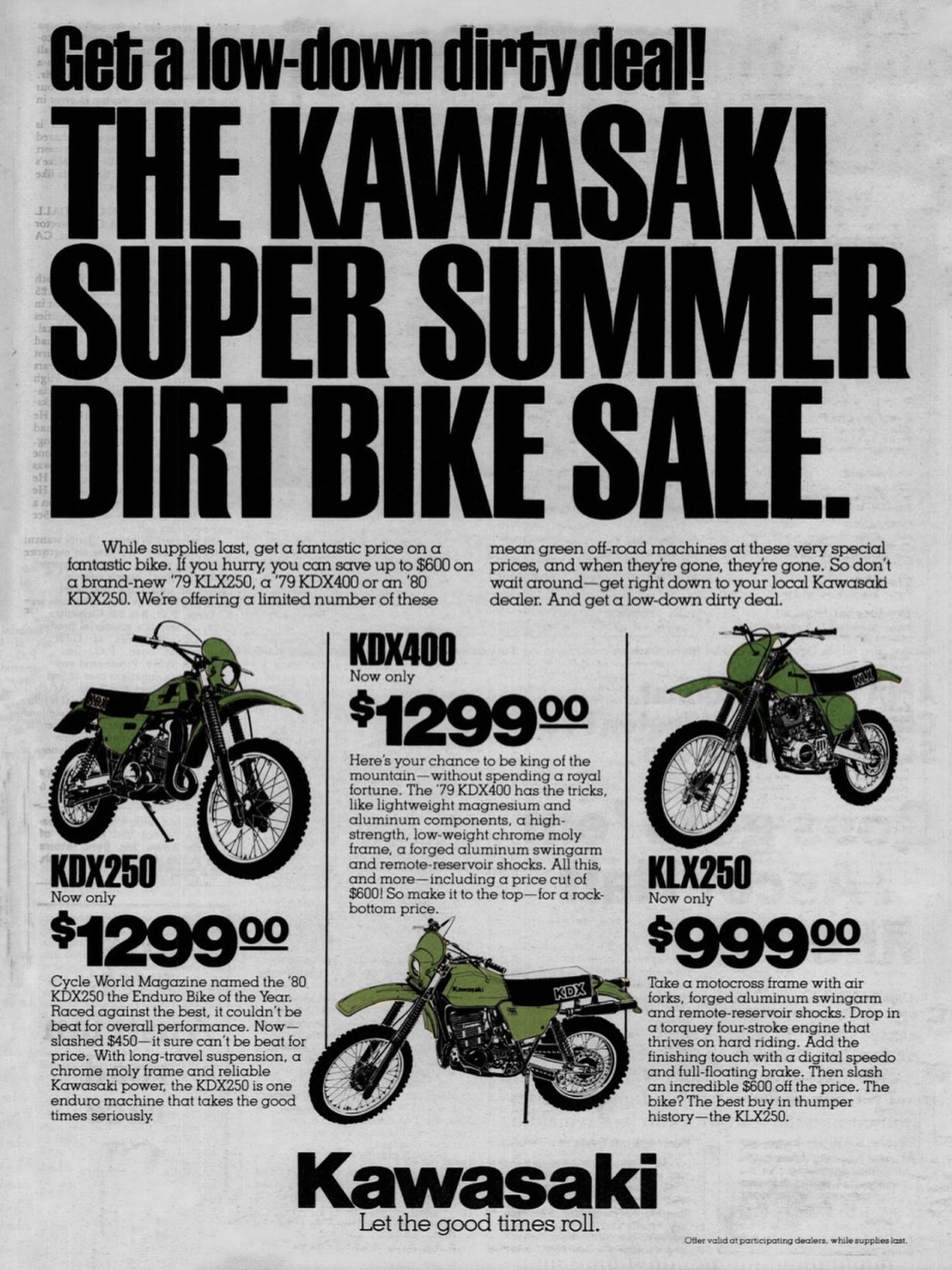 Ready for a low down dirty deal on a new Kawasaki