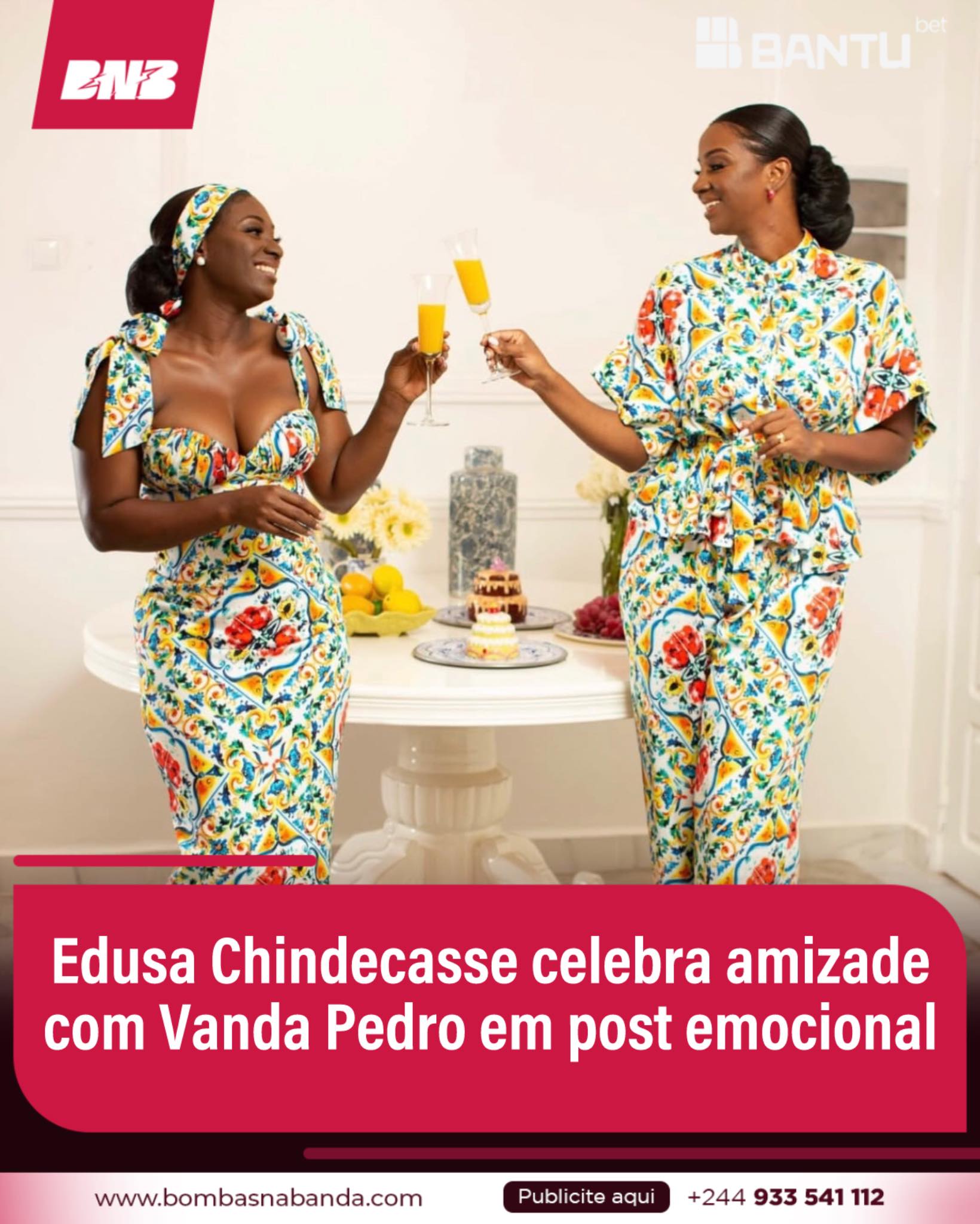Bombas NaBanda - Edusa Chindecasse celebra amizade com... | Facebook