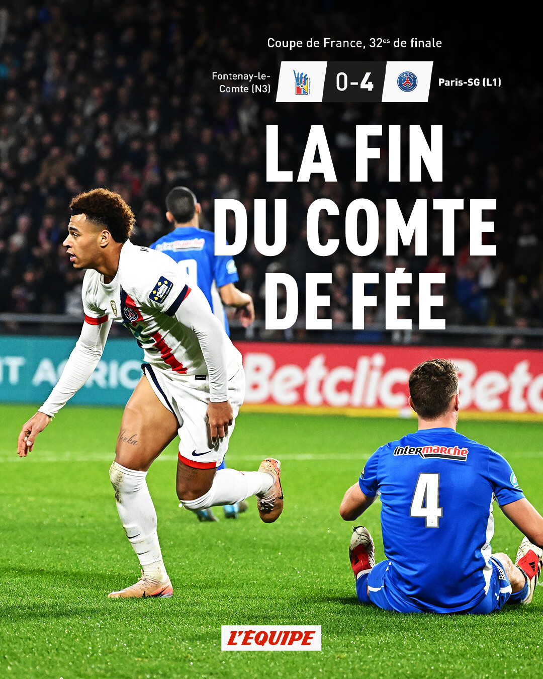 L'EQUIPE - Le PSG met fin à l'épopée de Fontenay-le-Comte... | Facebook