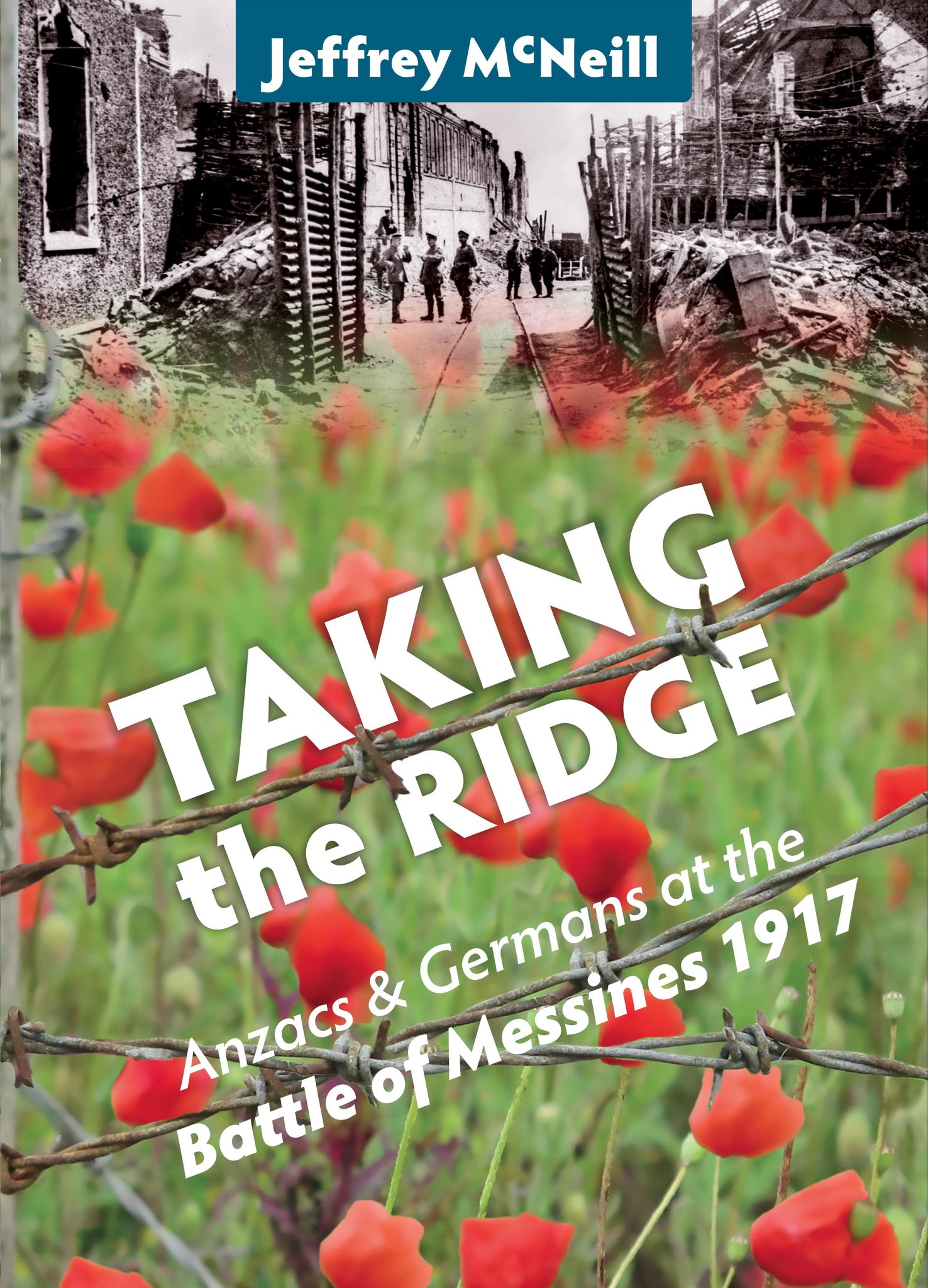 Lecture: Taking the Ridge - Anzacs & Germans at the Battle of Messines 1917