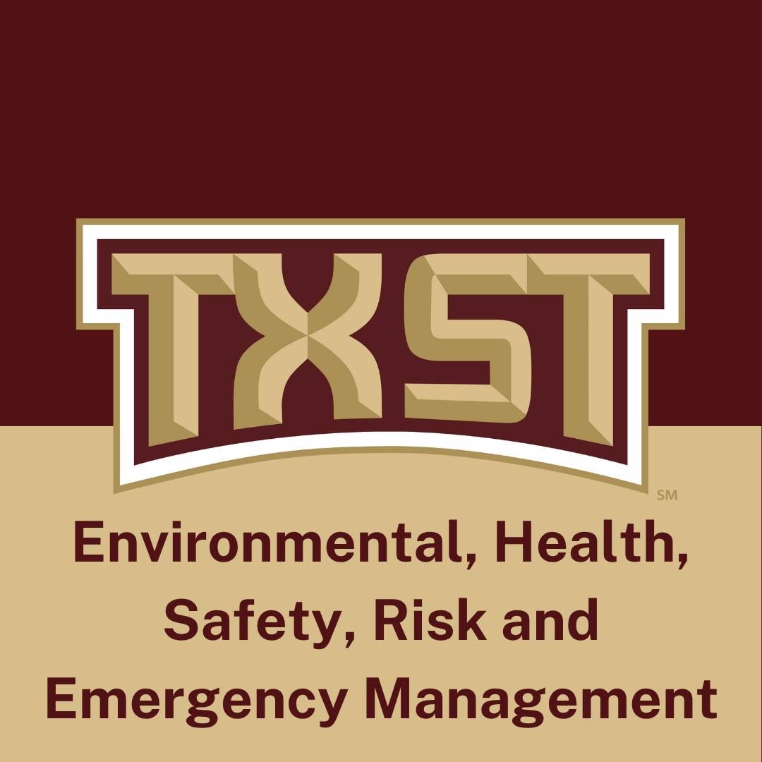 Texas State University- Environmental Health, Safety & Risk Management ...
