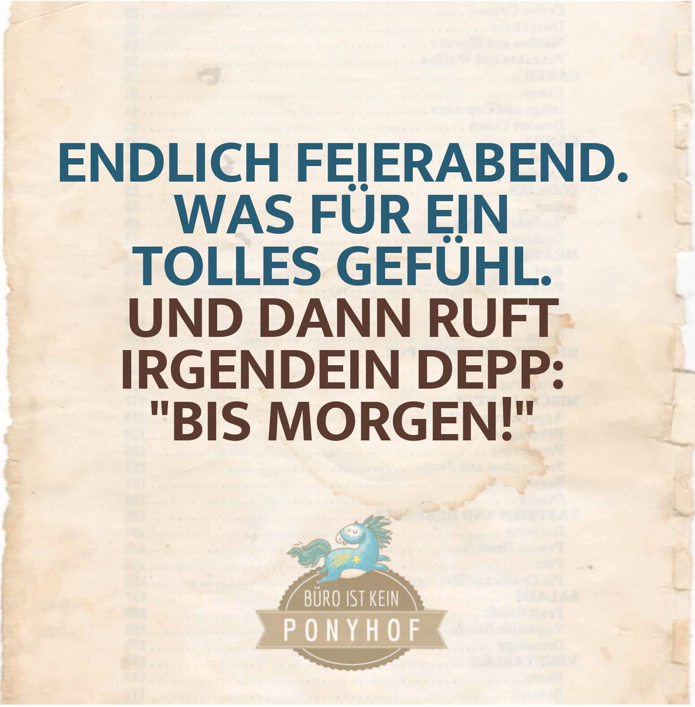 Endlich Feierabend Was Fur Ein Tolles Buro Ist Kein Ponyhof
