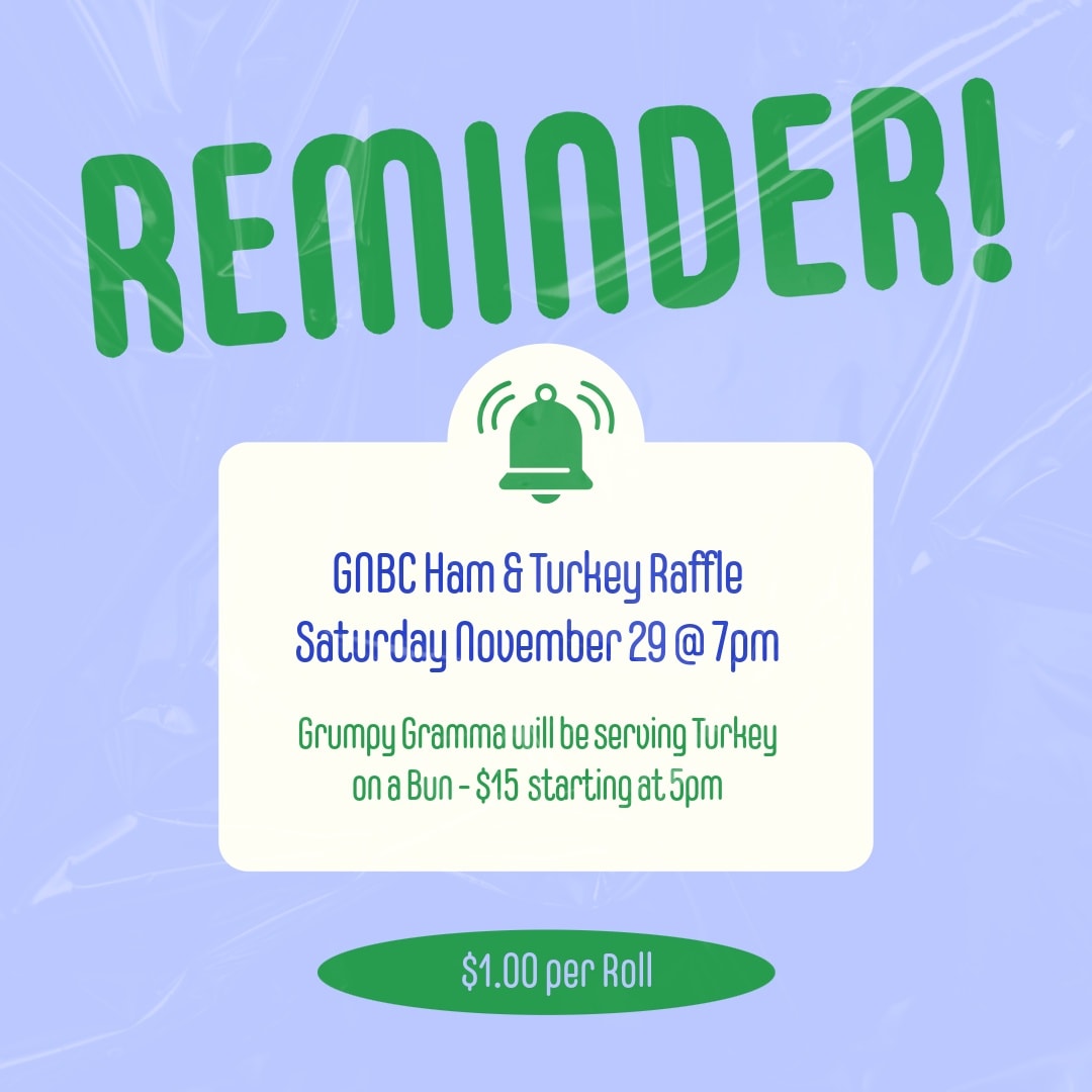 Greater - G.N.B.C. HAM & TURKEY RAFFLE - Saturday November 29, 2025 ...
