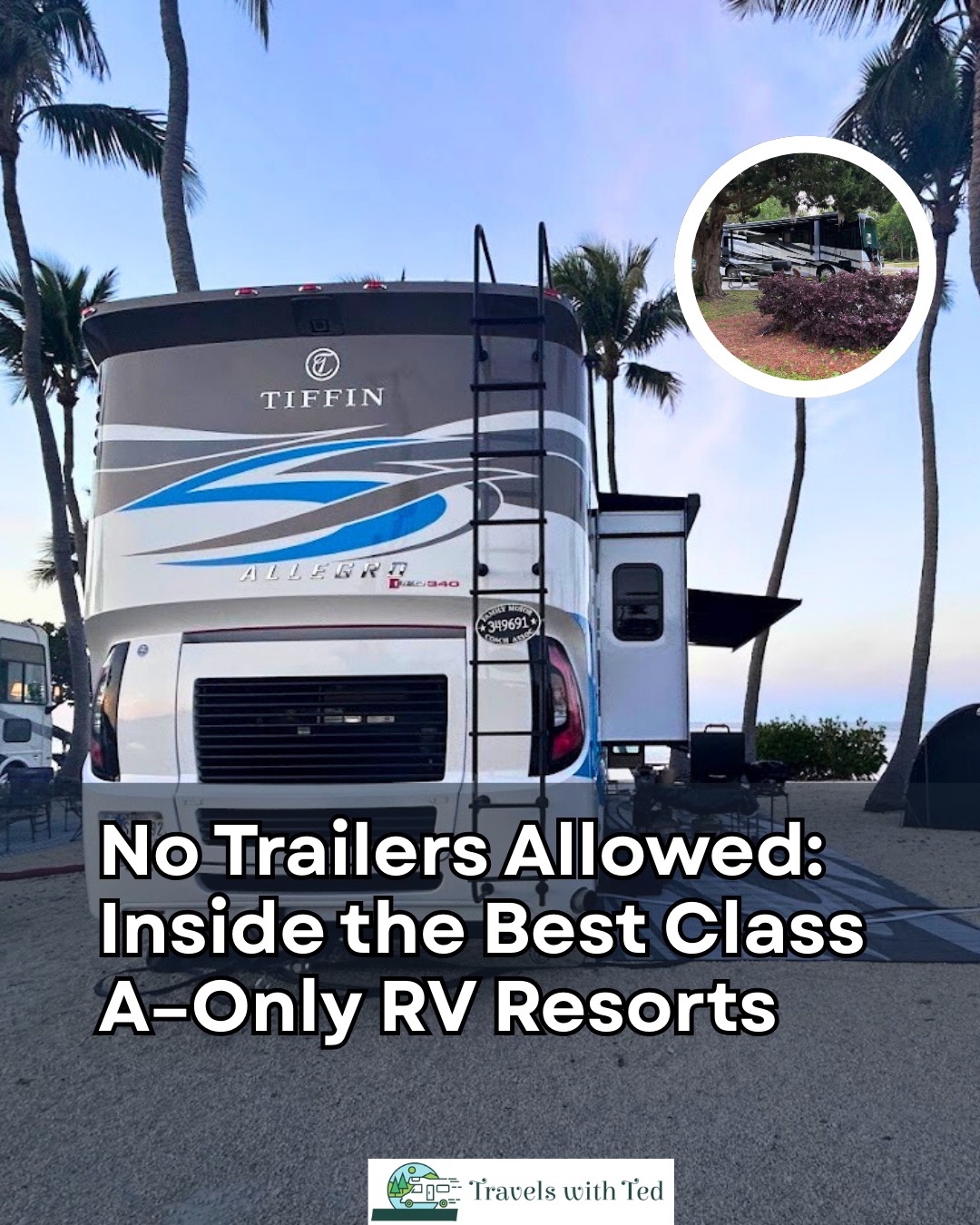 Travels - If you own a Class A motorhome, these resorts are tailored ...