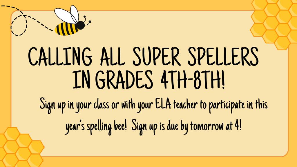USD - 4th-8th graders! Sign up for the spelling bee by tomorrow at 4pm ...