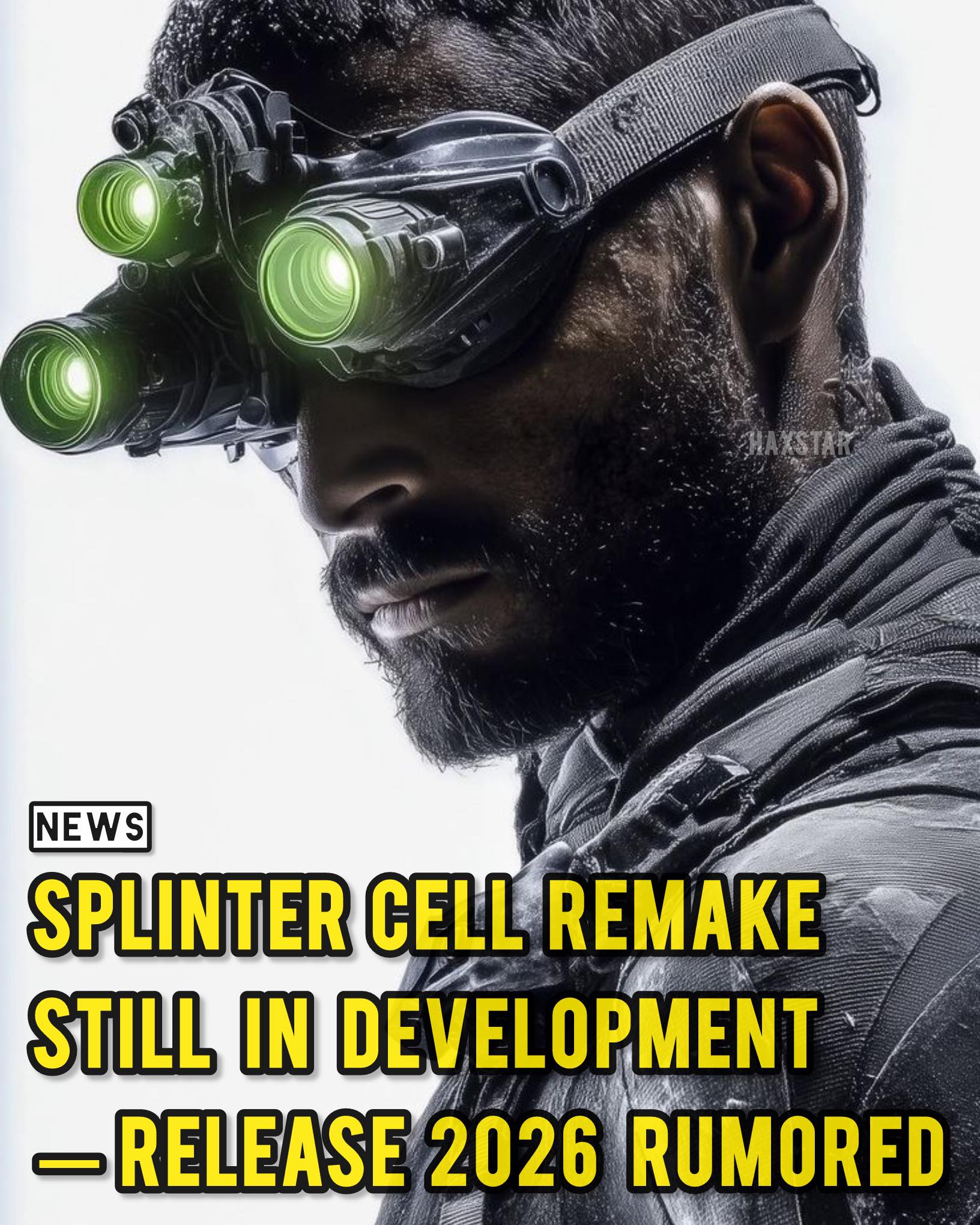 HaXstar - 📢 Splinter Cell Remake Is Still in Development,... | Facebook