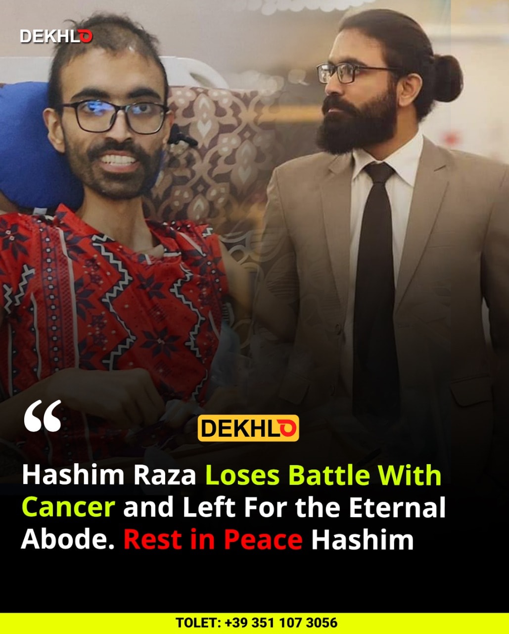 Dekhlo - BREAKING: Hashim Raza has lost battle with cancer...