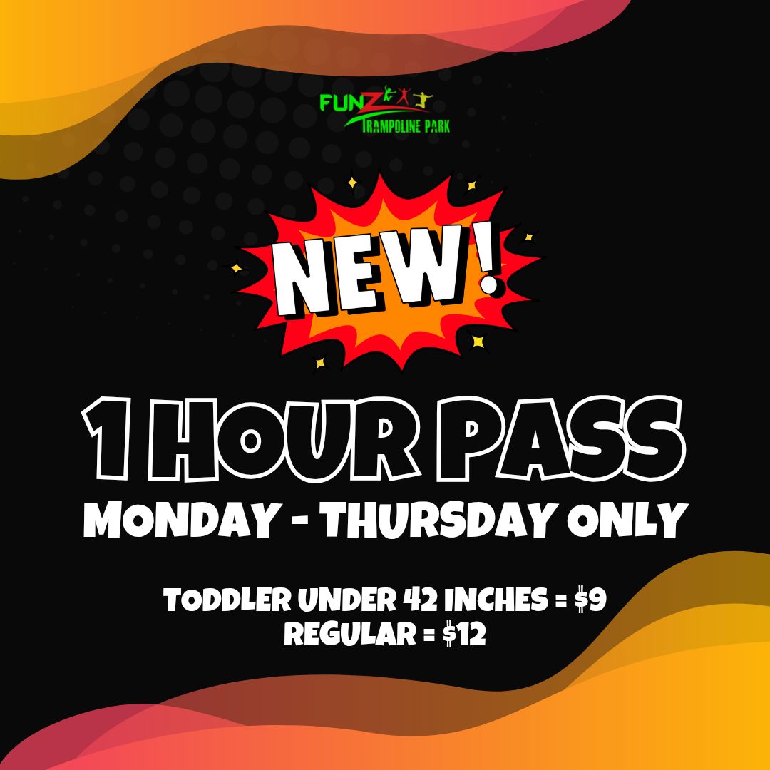 🎉 The 1 HOUR PASS is back!... - FunZ Trampoline Park Lewiston | Facebook
