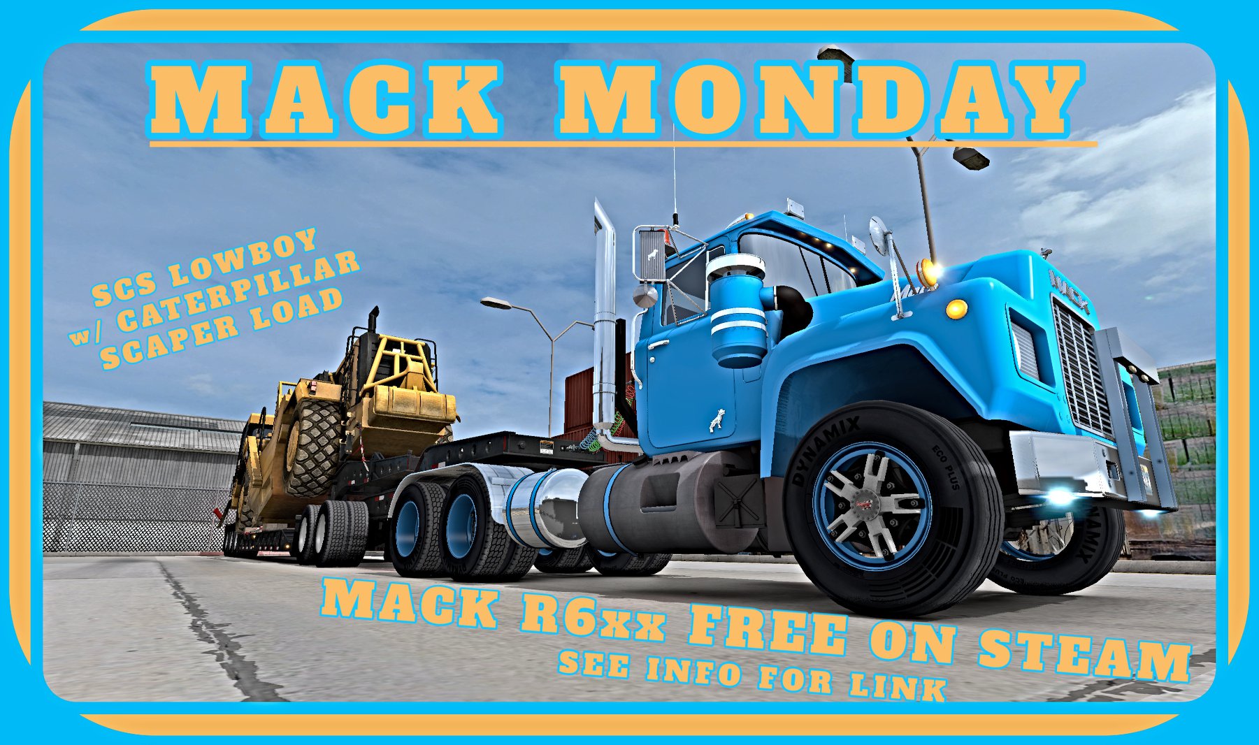 ATS - MACK MONDAY *ONE MORE TIME* MACK R SERIES TANDEM AXLE by HARVEN ...