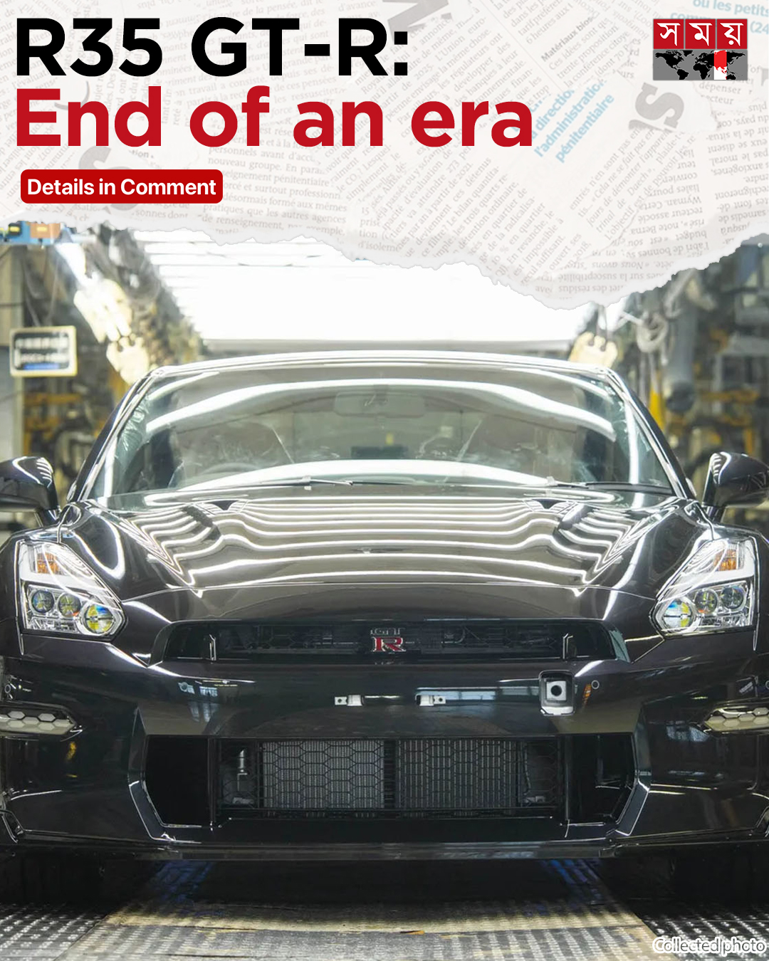 Somoy - “After 18 remarkable years, the R35 GT-R has left an enduring ...