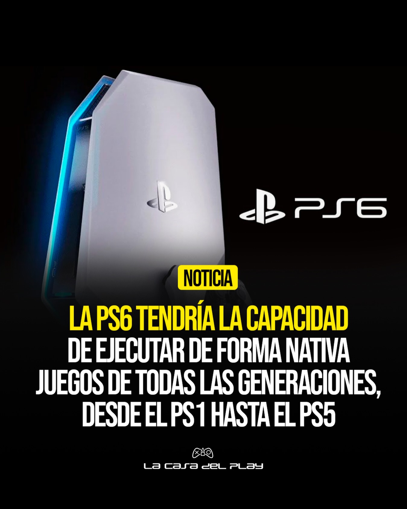 PS6 podría marcar un antes y un después... - La CASA DEL PLAY | Facebook