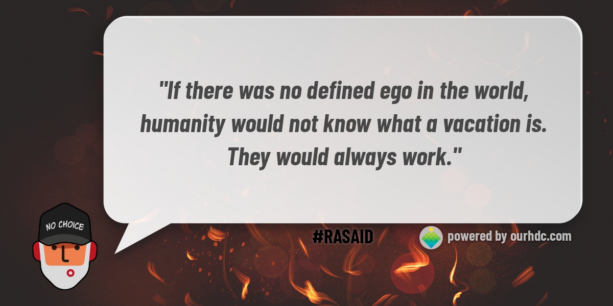Rasaid - Daily RaQuote: always working 